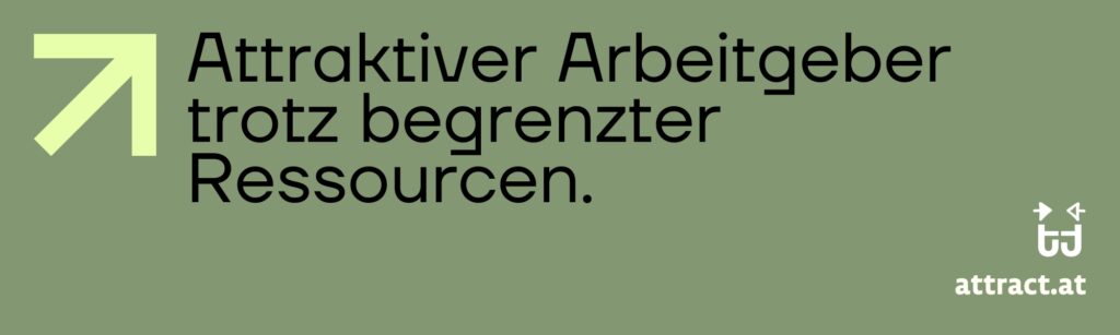 Attraktiver Arbeitgeber trotz begrenzter Ressourcen